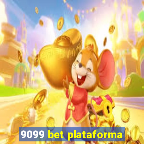 9099 bet plataforma